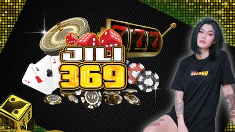 jili369 online casino|Is Jili369 Legit: A Detailed Review .